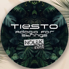 Tiësto - Adagio For Strings (Nolek Afro/Tribal Edit) [FREE DOWNLOAD]