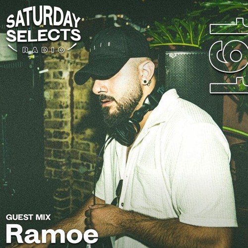 SaturdaySelects Radio Show #191 ft Ramoe