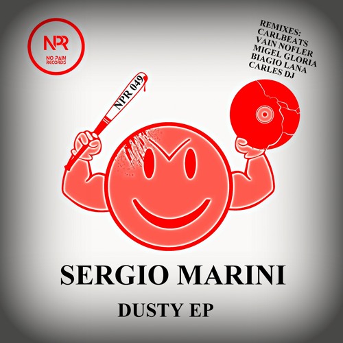 Sergio Marini - Dusty EP with Remixes by Carlbeats,Vain Nofler, Migel Gloria, Biagio Lana, Carles DJ