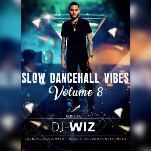 Stream Slow Dancehall Vibes Vol 8 By Djwizofficial Listen Online For