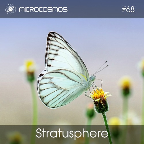 Stratusphere — Microcosmos Chillout & Ambient Podcast 068