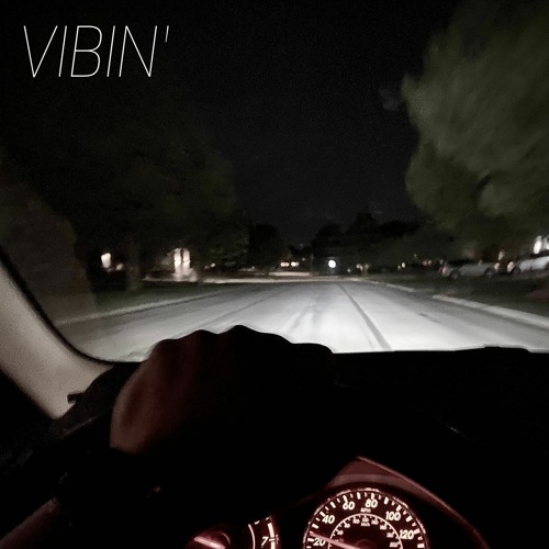 VIBIN' (Prod. by Kaygo)