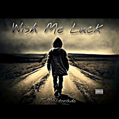 Wish Me Luck