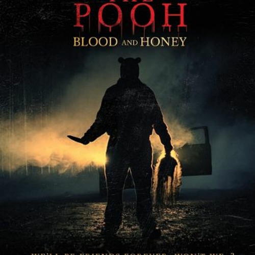 Stream 小熊維尼：血與蜜 — 年2023電影(Winnie the Pooh: Blood and Honey) 手錶小鴨中國電影 by