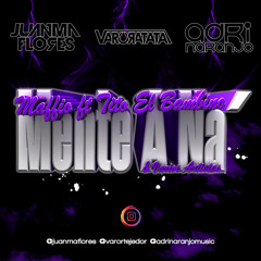 Maffio - Mente a Na' (Varo Ratata, Adri Naranjo & Juanma Flores Remix)