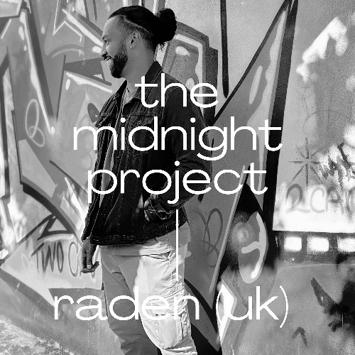 Raden (UK) at The Midnight Project