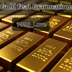 Gold-1996_Love Feat Gramnatime