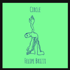 Felipe Brizzi - Circle (Original Mix)