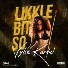 Likkle Bit So (Radio Edit)