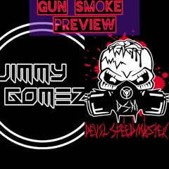DevilSpeedMaster X Jimmy Gomez - Gun Smoke( Preview )