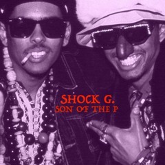 Shock G, Son of The P