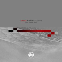 Premiere: Nørbak - “His Reign Is Over” (Reeko Remix) - Soma Records