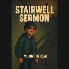 Stairwell Sermon