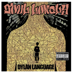 Dylan Language - Dj Radiohead - Soul Lonely