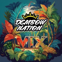 Dembow Nation Mix Vol.2 (mixed by Benedetto)