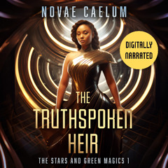 The Truthspoken Heir by Novae Caelum (Chapter One Sample)