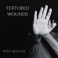 Textured Wounds