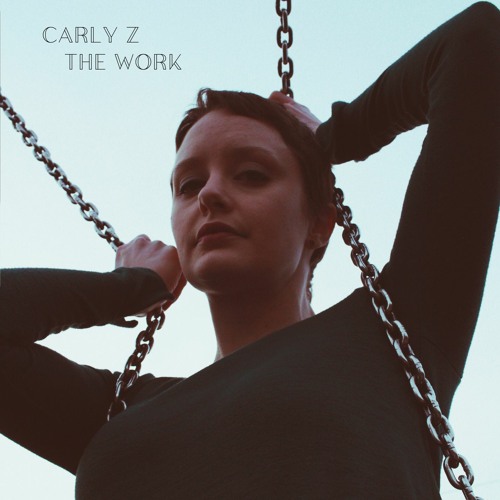 Carly Z - The Work