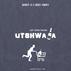 Utshwala (feat. Indoda Yomuntu, Pepzin Visionar)