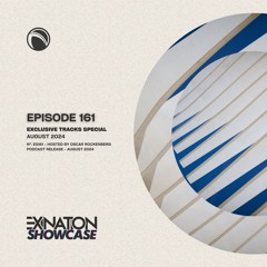 Exination Showcase | Episode 161 | Exclusive Tracks Special - August 2024