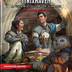 [Download] KINDLE 📭 Strixhaven: Curriculum of Chaos (D&D/MTG Adventure Book) (Dungeo