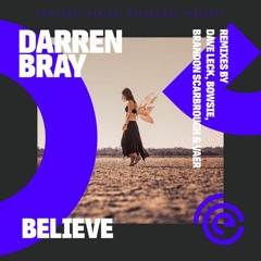 Darren Bray - Believe (Dave Leck Remix)