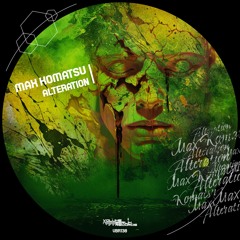 Max Komatsu - Alteration (Original Mix)