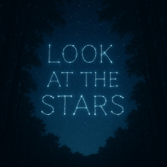 Look At The Stars (Free DL)