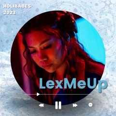 Holibabes 2023 - LexMeUp