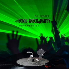 DJ LIVESET Sonic Disco Party 19.11.2021