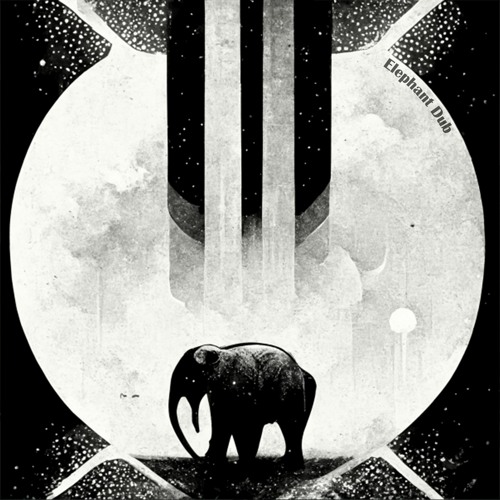 Elephant Dub [FIRST NEW TRACK IN EVER, SO FREE]