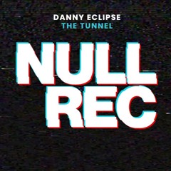 DANNY ECLIPSE - THE TUNNEL