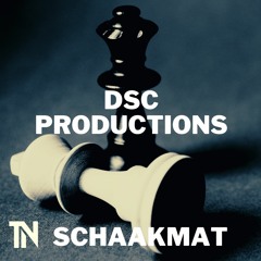 DSC Productions - Schaakmat (Prod. By TINMusic) [Radio Edit]