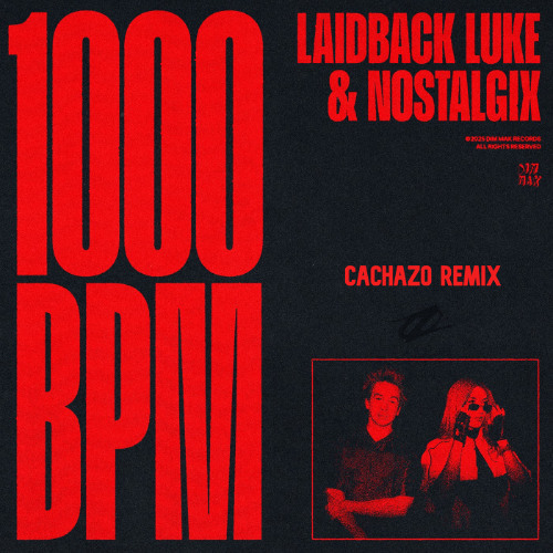 Laidback Luke & Nostalgix - 1000 BPM (Cachazo Remix)