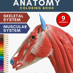 [View] KINDLE ✉️ Veterinary Anatomy Coloring Book: Incredibly Detailed 9 Animals Phys