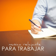 Musica Relajante para Trabajar