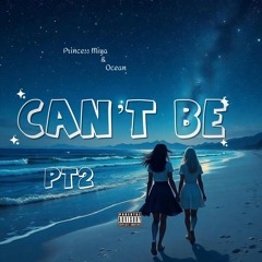 Cant Be pt2  FeatOcean
