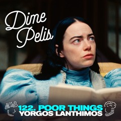 Episodio 122. POOR THINGS de Yorgos Lanthimos