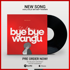 BYE BYE WANGU (Pre-Order)