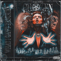 CHOZEN — WHAT I CANT DESCRIBE (PROD. SLYYE)