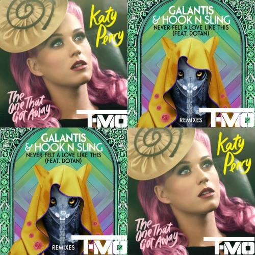 Katy Perry vs Galantis & Hook N Sling & Raven & Kreyn - The One That Got Away (T-MO Edit)// FREE DL