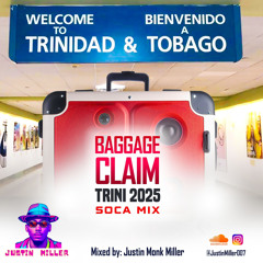 Baggage Claim Trinidad 2025 Soca Mix