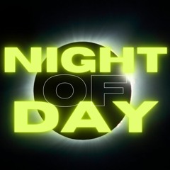 Night Of Day