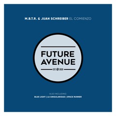M.B.T.R., Juan Schreiber - El Comienzo [Future Avenue]
