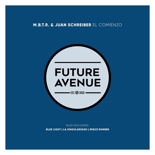 M.B.T.R., Juan Schreiber - La Singularidad [Future Avenue]