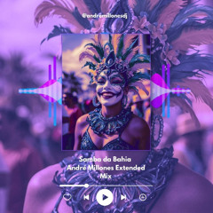 Samba da Bahia - Carlinhos Brown (André Millones Extended Mix)