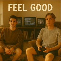 Feel Good (letsrewind)