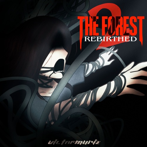 THE FOREST (Rebirthed)