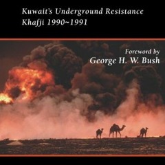 Read KINDLE ✏️ The Edge of War: Kuwaitis Underground Resistance, Khafji 1990-1991 by