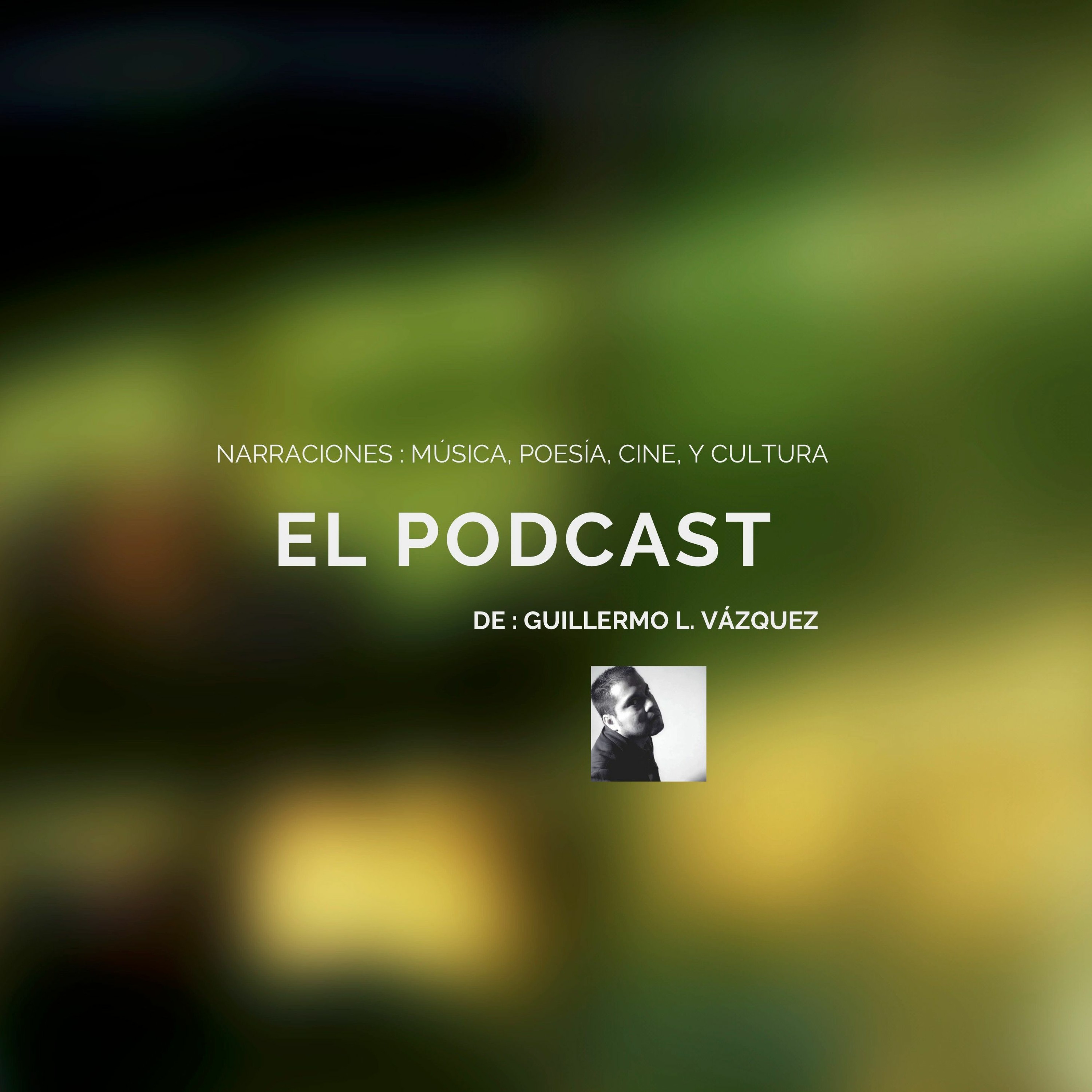 EL PODCAST GuillermoL.Vázquez